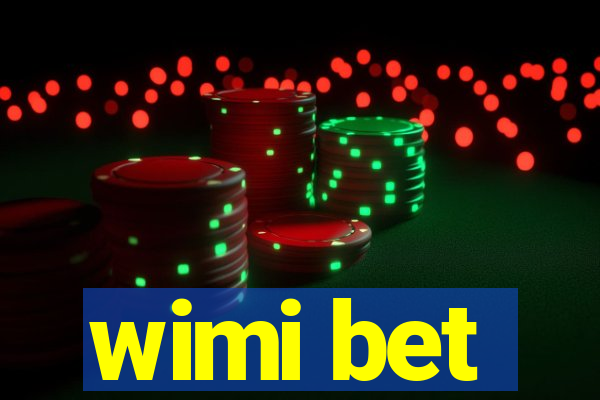 wimi bet